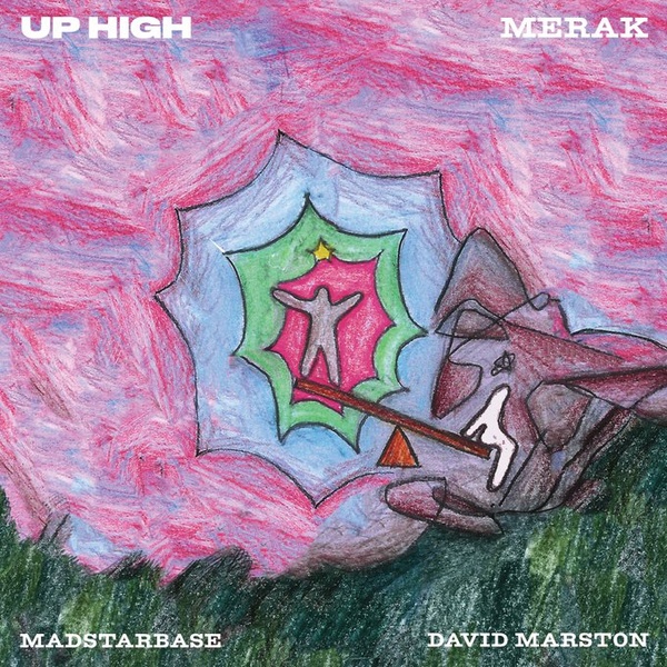 Up High - Merak, David Marston ft MadStarBase - MadStarBase