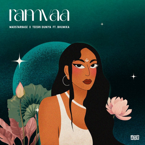 Ramvaa (ft Teesri Duniya & Bhumika) - MadStarBase