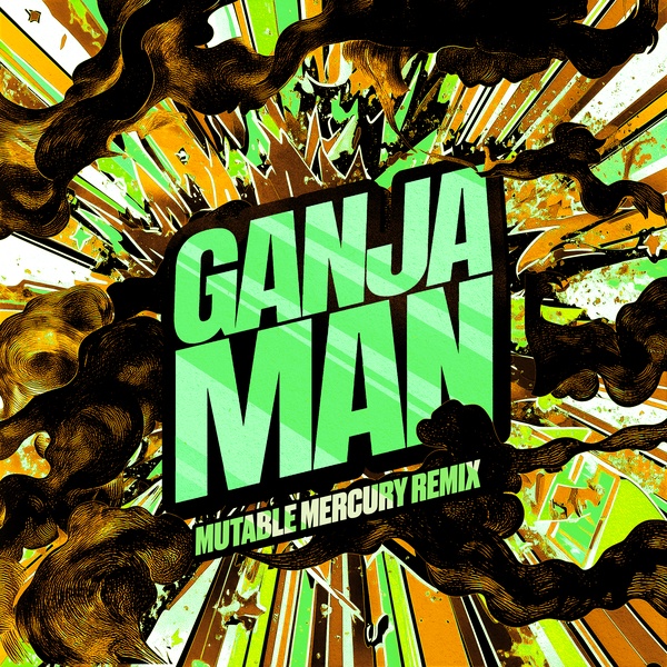 Ganja Man - MadStarBase x Killa P (Mutable Mercury Remix) - MadStarBase